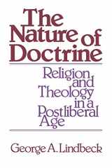 9780664246181-0664246184-The Nature of Doctrine: Religion and Theology in a Postliberal Age
