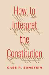 9780691252049-0691252041-How to Interpret the Constitution