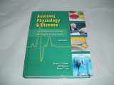 9780134709475-0134709470-Anatomy, Physiology, and Disease Student Edition -- National -- CTE/School