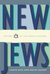 9780814740170-0814740170-New Jews: The End of the Jewish Diaspora
