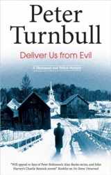 9780727868923-0727868926-Deliver us From Evil (Hennessey and Yellich Mysteries, 20)