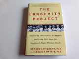 9781594630750-1594630755-The Longevity Project: Surprising Discoveries for Health and Long Life from the Landmark Eight-Decade S tudy