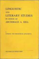9789031601080-903160108X-Linguistic and Literary Studies in Honor of Archibald A. Hill: Vol. I: General and Theoretical Linguistics: 1