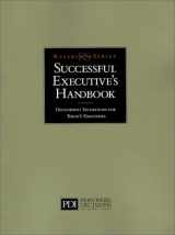9780938529156-0938529153-The Successful Executive's Handbook : Development Suggestions for Today's Executives