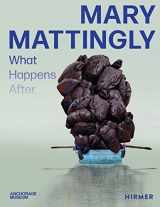 9783777439785-3777439789-Mary Mattingly: What Happens After