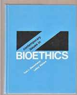 9780534223144-0534223141-Contemporary Issues in Bioethics