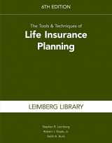 9781941627556-1941627552-The Tools & Techniques of Life Insurance Planning, 6th edition