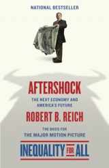 9780345807229-0345807227-Aftershock(Inequality for All--Movie Tie-in Edition): The Next Economy and America's Future