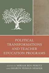 9781475814606-1475814607-Political Transformations and Teacher Education Programs