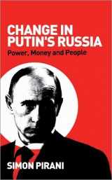 9780745326917-0745326919-Change in Putin's Russia: Power, Money and People