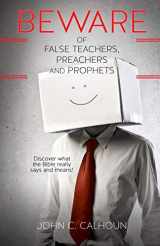 9781626978119-1626978115-Beware of False Teachers, Preachers and Prophets