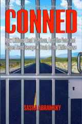 9781565849662-1565849663-Conned: How Millions Went to Prison, Lost the Vote, And Helped Send George W. Bush to the White House