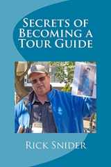 9781523214136-1523214139-Secrets of Becoming a Tour Guide