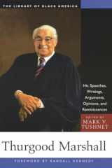 9781556523861-1556523866-Thurgood Marshall: His Speeches, Writings, Arguments, Opinions, and Reminiscences (The Library of Black America series)