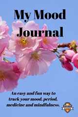 9781389600968-1389600963-My Mood Journal, Sakura BW (6 Months): Mood, period and medicine tracker with mindfulness colouring pages