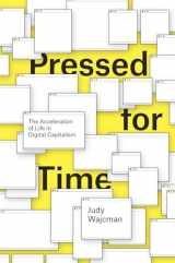 9780226380841-022638084X-Pressed for Time: The Acceleration of Life in Digital Capitalism