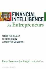 9781422119150-1422119157-Financial Intelligence for Entrepreneurs: What You Really Need to Know About the Numbers