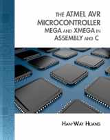 9781133607281-1133607284-The Atmel AVR Microcontroller: MEGA and XMEGA in Assembly and C (Book Only) (Explore Our New Electronic Tech 1st Editions)