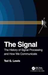 9780367225636-0367225638-The Signal: The History of Signal Processing and How We Communicate