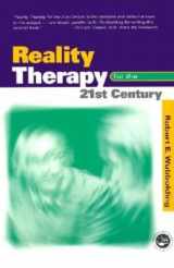 9781560328865-156032886X-Reality Therapy For the 21st Century