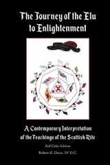 9781799066552-179906655X-The Journey of the Elu to Enlightenment: A Contemporary Interpretation of the Teachings of the Scottish Rite