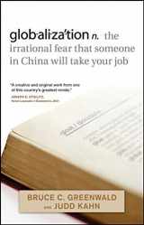 9780470460177-0470460172-Globalization: N. the Irrational Fear That Someone in China Will Take Your Job
