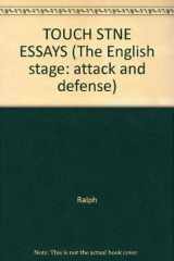 9780824006303-0824006305-TOUCH STNE ESSAYS (The English stage: attack and defense)