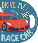 9781803683744-1803683740-Drive Me! Race Car: Interactive Driving Book