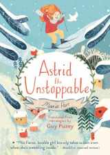 9781536213225-1536213225-Astrid the Unstoppable