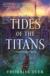 9780765385987-0765385988-Tides of the Titans: A Titan's Forest Novel (Titan's Forest, 3)