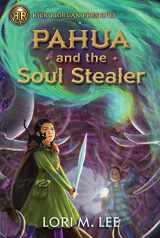 9781368069052-1368069053-Rick Riordan Presents: Pahua and the Soul Stealer-A Pahua Moua Novel Book 1