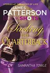 9781786530462-1786530465-Sacking the Quarterback: BookShots