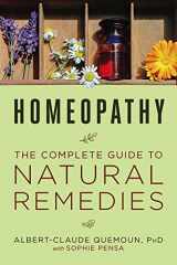 9781454926375-1454926376-Homeopathy: The Complete Guide to Natural Remedies