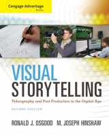 9781285081663-1285081668-Cengage Advantage Books: Visual Storytelling: Videography and Post Production in the Digital Age (with Premium Web Site Printed Access Card)