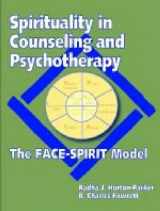 9780891083412-0891083413-Spirituality in Counseling and Psychotherapy: The Face-Spirit Model