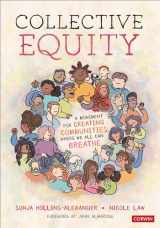 9781071844748-1071844741-Collective Equity: A Movement for Creating Communities Where We All Can Breathe