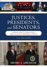 9780742558953-0742558959-Justices, Presidents, and Senators: A History of the U.S. Supreme Court Appointments from Washington to Bush II