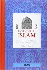 9788480765053-8480765054-Entender el Islam: Orígenes, creencias, prácticas, textos sagrados, lugares sagrados (Entender series)