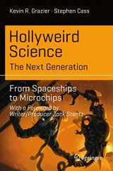 9783319542133-3319542133-Hollyweird Science: The Next Generation: From Spaceships to Microchips (Science and Fiction)