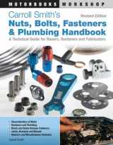 9780760341032-0760341036-Carroll Smith's Nuts, Bolts, Fasteners and Plumbing Handbook: A Technical Guide for Racers, Restorers and Fabricators (Motorbooks Workshop)