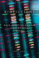 9781350099838-135009983X-Biofictions: Race, Genetics and the Contemporary Novel (Explorations in Science and Literature)