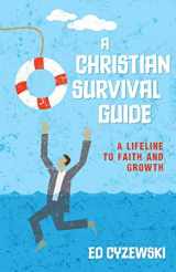 9780825443312-0825443318-A Christian Survival Guide: A Lifeline to Faith and Growth
