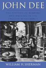 9781558490703-1558490701-John Dee: The Politics of Reading and Writing in the English Renaissance (Massachusetts Studies in Early Modern Culture)