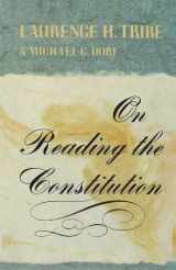 9780674636262-0674636260-On Reading the Constitution