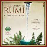 9781631366666-1631366661-The Illuminated Rumi 2021 Calendar