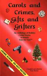 9781603640022-1603640029-Carols and Crimes, Gifts and Grifters