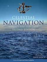 9780914025467-0914025465-Celestial Navigation: A Complete Home Study Course, Second Edition