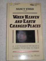 9781558001985-1558001980-When Heaven and Earth Changed Places: A Vietnamese Woman's Journey from War to Peace
