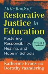 9781680998597-1680998595-The Little Book of Restorative Justice in Education: Fostering Responsibility, Healing, and Hope in Schools (Justice and Peacebuilding)