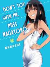 9781647291655-1647291658-Don't Toy With Me, Miss Nagatoro 13